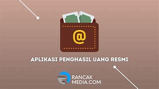 Aplikasi Penghasil Uang Resmi Dari Pemerintah Download