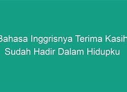 Selengkapnya Bahasa Inggrisnya Adalah